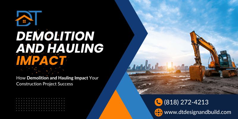 Demolition and Hauling Impact - DT Design & Build